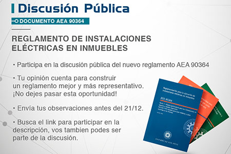 ¡Participa en la discusión pública del nuevo reglamento AEA 90364!